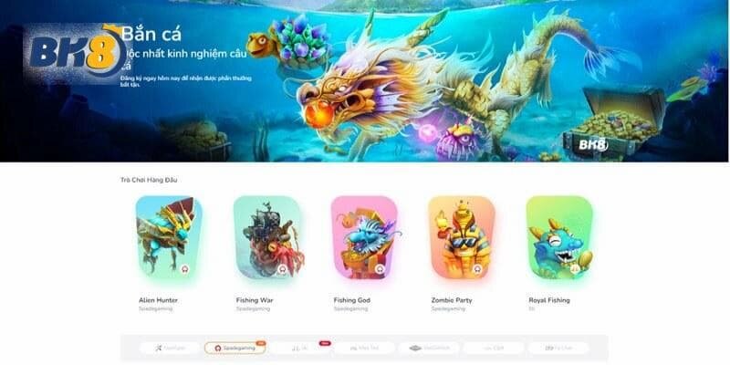 Hệ thống sảnh game bắn cá BK8 đến từ nhiều nhà cung cấp tên tuổi